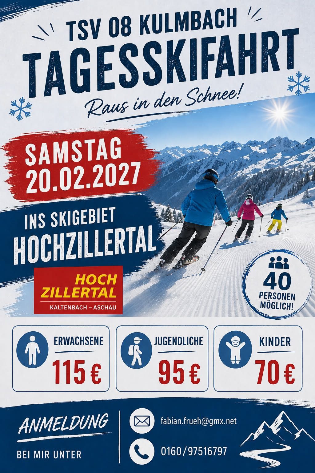 Plakat zu unserer Tagesskifahrt am Samstag, 20. Februar 2027 ins Skigebiet Hochzillertal, mit den Preisen für Erwachsene, Jugendliche und Kinder und der Anmeldung bei Fabian Früh.